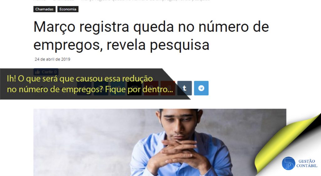 Março registra queda no número de empregos, revela pesquisa. #negócios #contabilidadebasica #acessoriacontabil #escritoriodecontabilidade #empregos (TOP 1 – Mai)